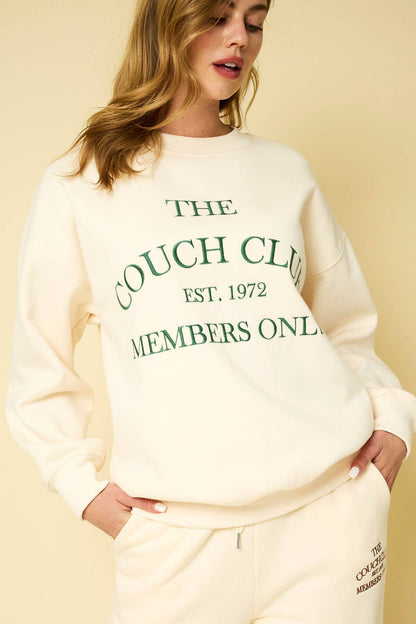 "THE COUCH CLUB" FLEECE SWEATSHIRTS